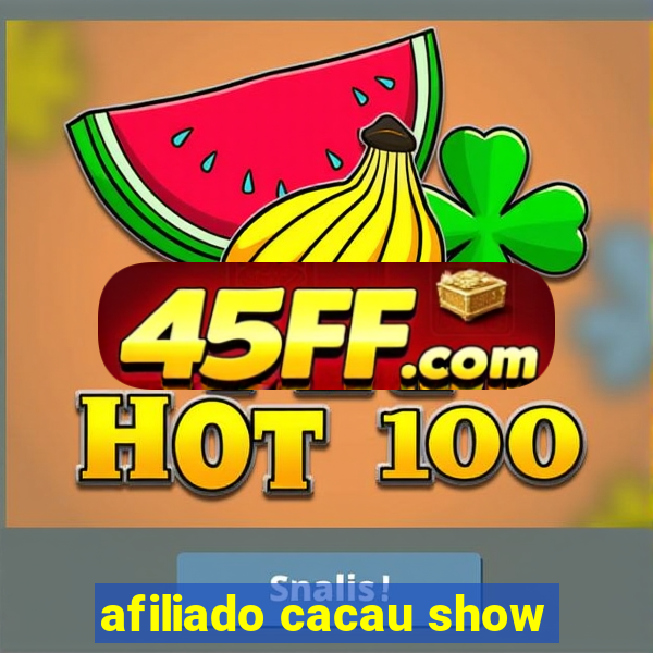 afiliado cacau show